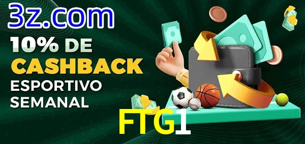10% de bônus de cashback na FTG1
